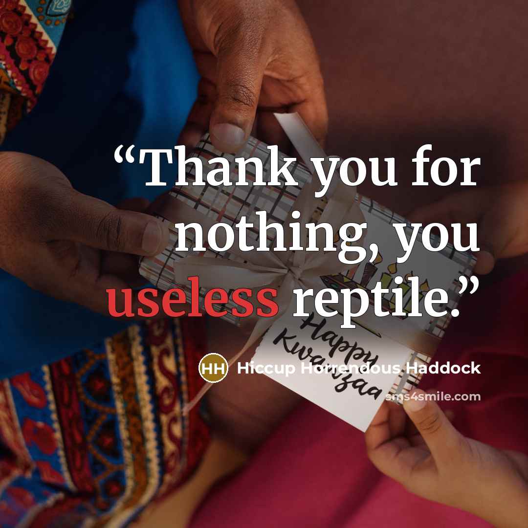 “Thank you for nothing, you useless reptile.” quote by Hiccup Horrendous Haddock