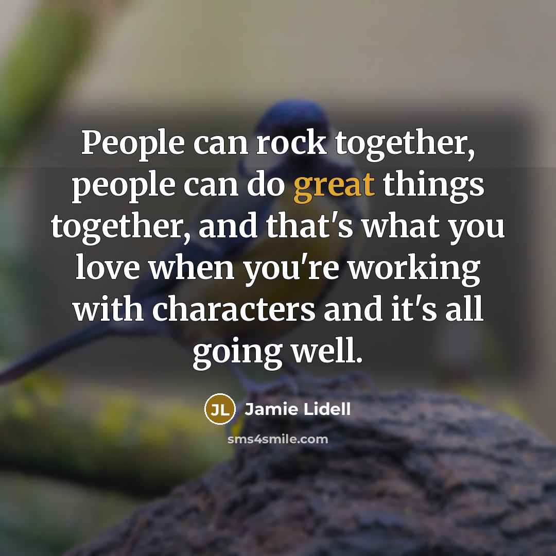 “People can rock together, people can do great things together,…” quote by Jamie Lidell