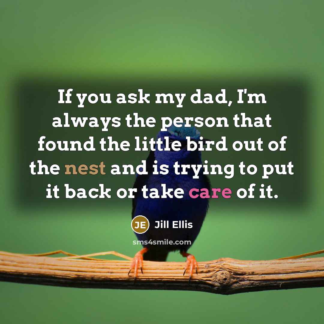 “If you ask my dad, I'm always the person that…” quote by Jill Ellis