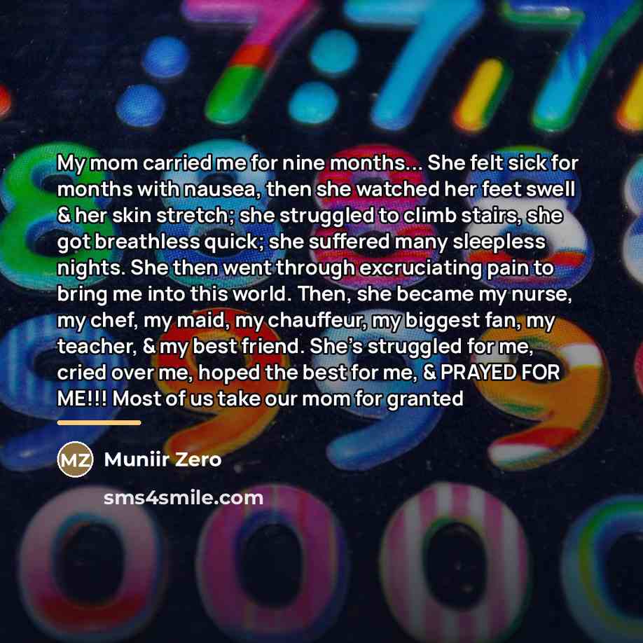“My mom carried me for nine months... She felt sick…” quote by Muniir Zero