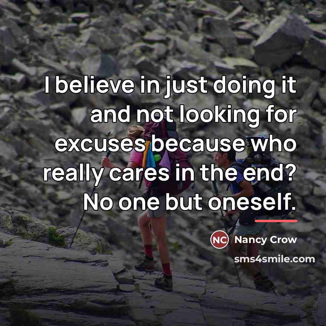 “I believe in just doing it and not looking for…” quote by Nancy Crow