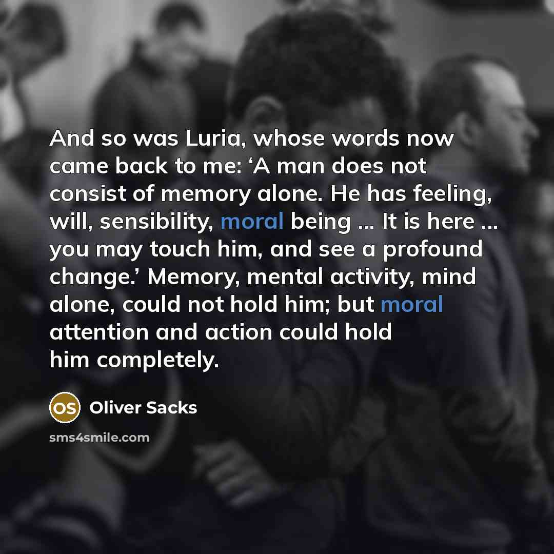 “And so was Luria, whose words now came back to…” quote by Oliver Sacks