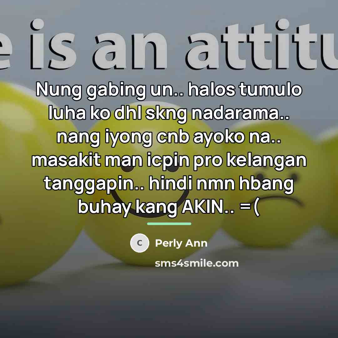 “Nung gabing un.. halos tumulo luha ko dhl skng nadarama..…” quote by Perly Ann