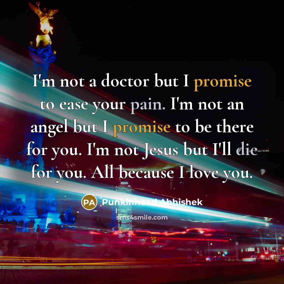 “I'm not a doctor but I promise to ease your…” quote by Punkinhead Abhishek