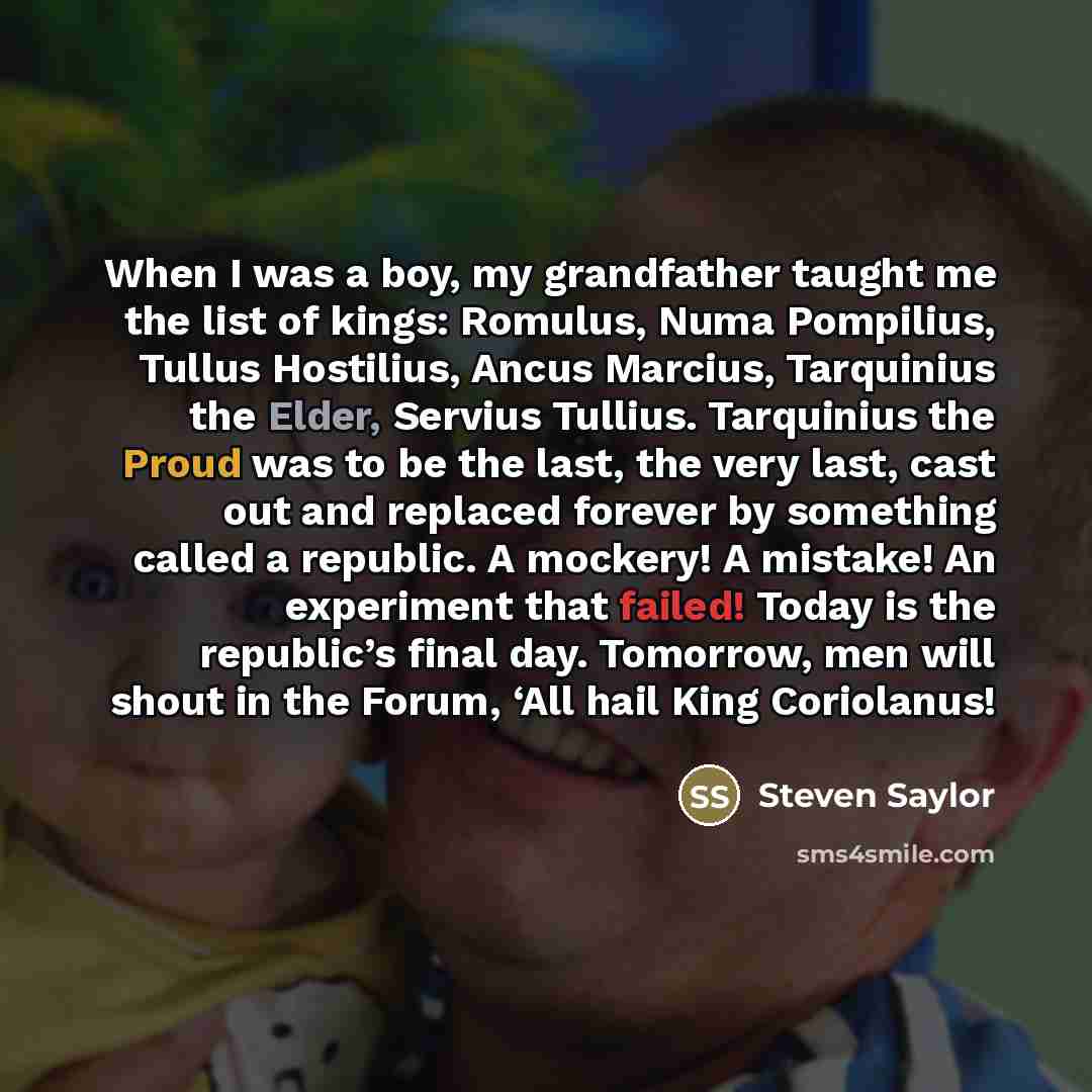 “When I was a boy, my grandfather taught me the…” quote by Steven Saylor