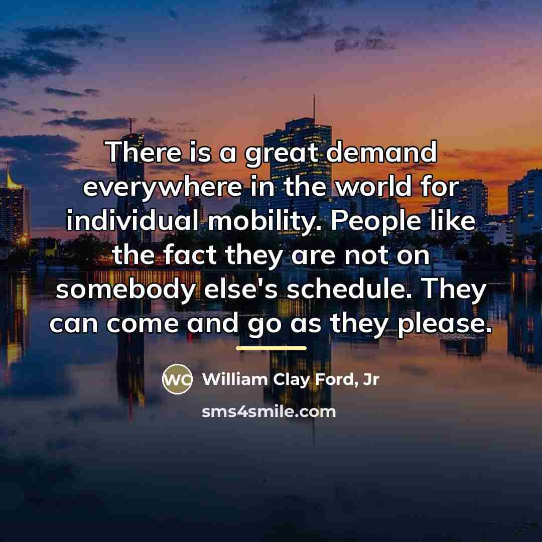 “There is a great demand everywhere in the world for…” quote by Anonymous
