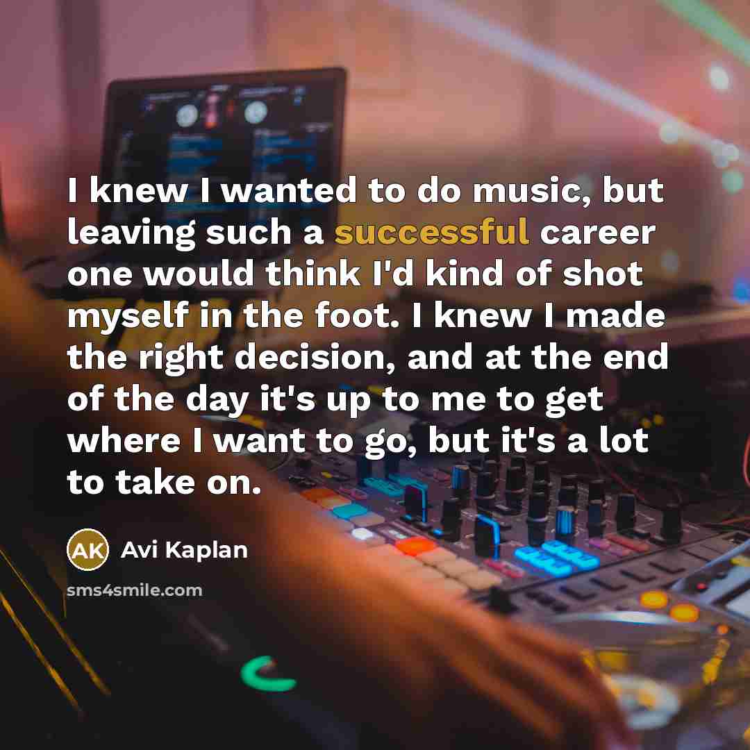 “I knew I wanted to do music, but leaving such…” quote by Avi Kaplan