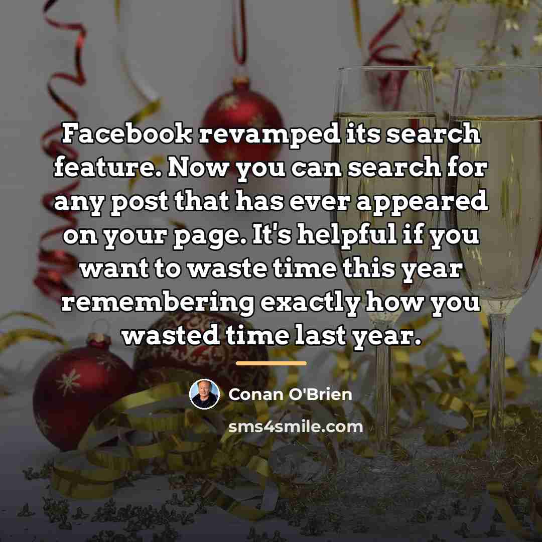 “Facebook revamped its search feature. Now you can search for…” quote by Conan O'Brien