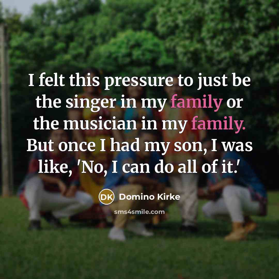 “I felt this pressure to just be the singer in…” quote by Domino Kirke