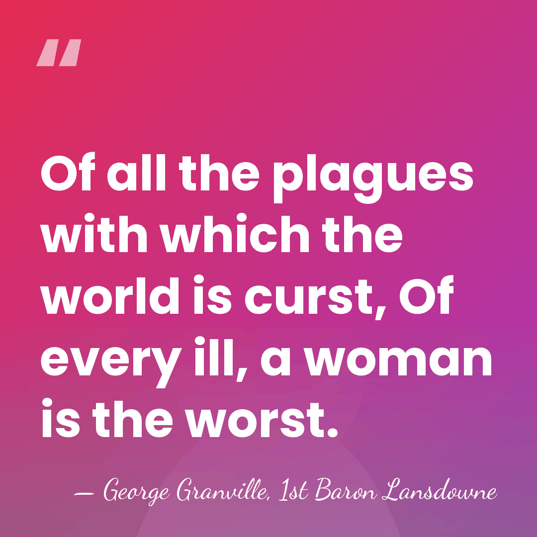Of all the plagues with which the world is curst, Of every&hellip; - George Granville, 1st Baron Lansdowne