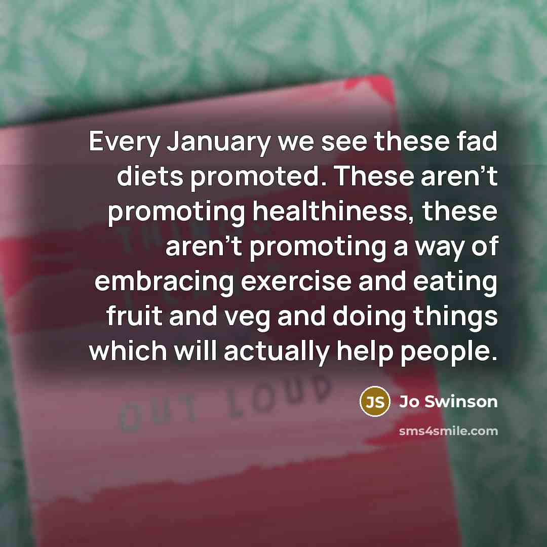 “Every January we see these fad diets promoted. These aren't…” quote by Jo Swinson