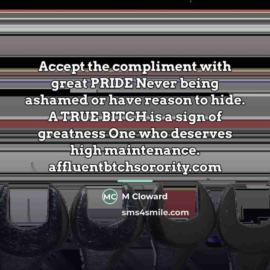 “Accept the compliment with great PRIDE Never being ashamed or…” quote by Anonymous