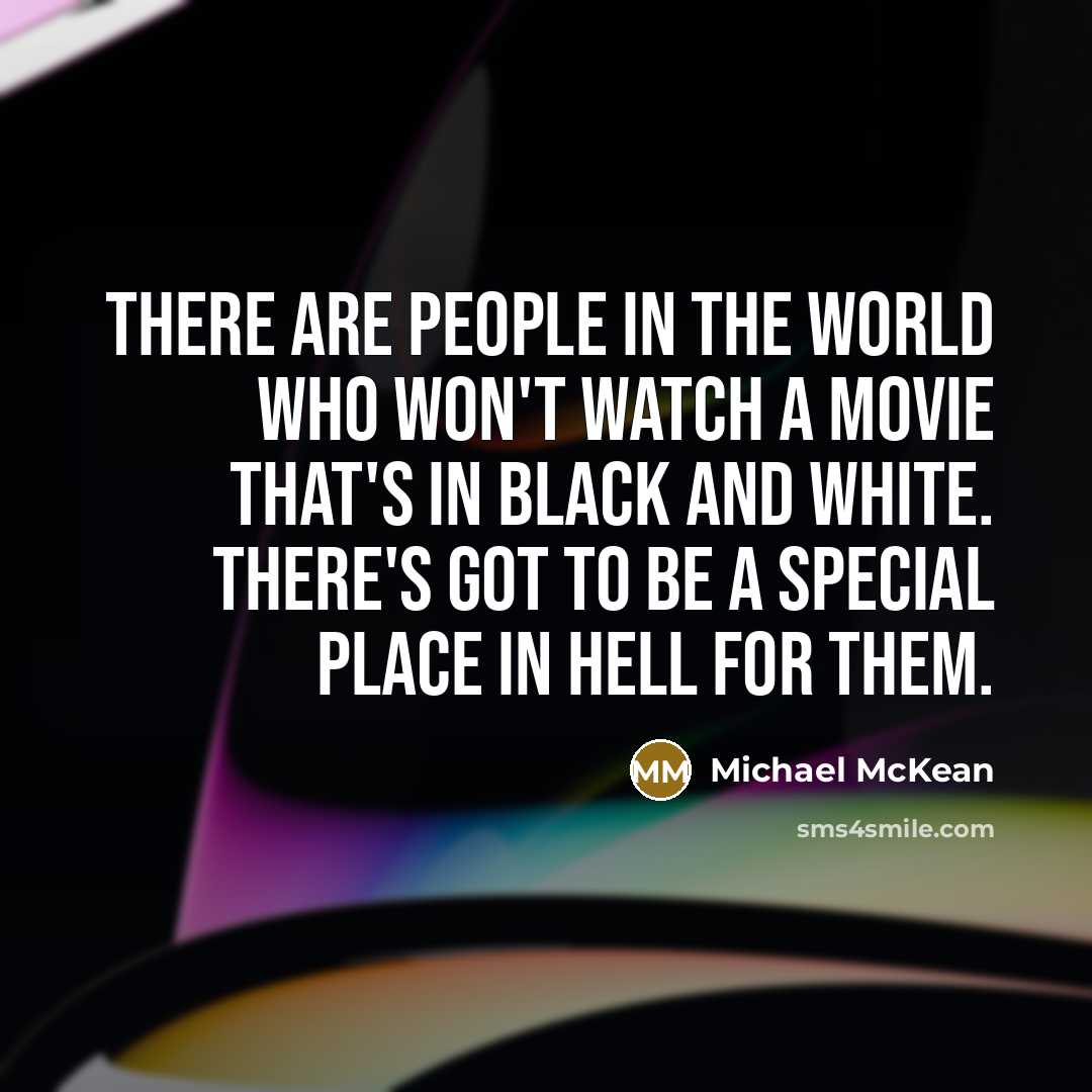 “There are people in the world who won't watch a…” quote by Michael McKean