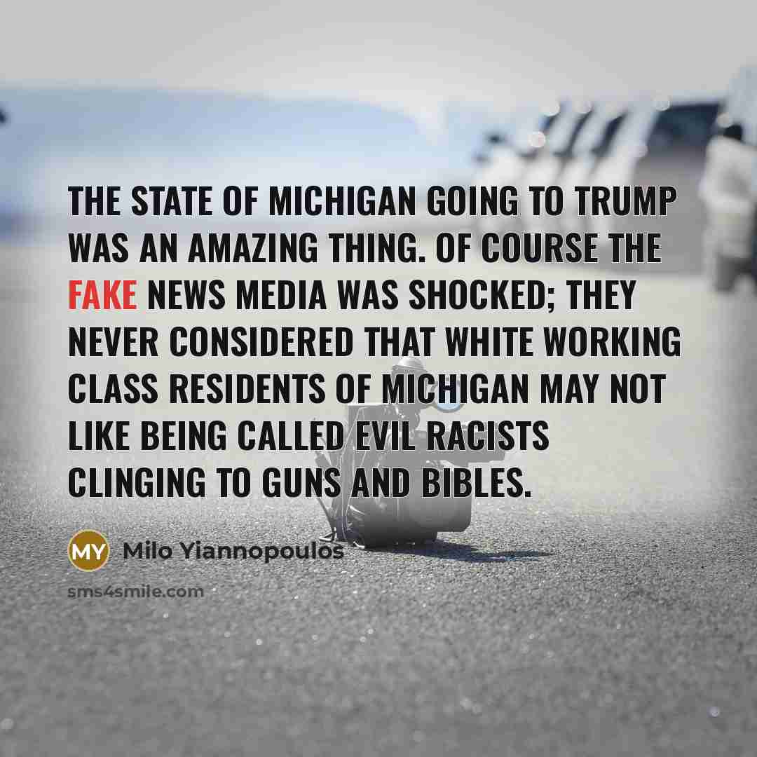 “The state of Michigan going to Trump was an amazing…” quote by Milo Yiannopoulos