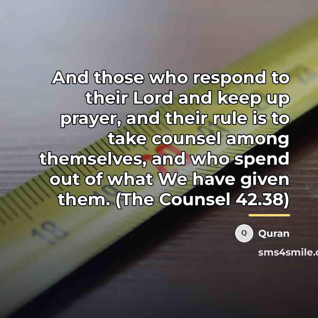 “And those who respond to their Lord and keep up…” quote by Quran