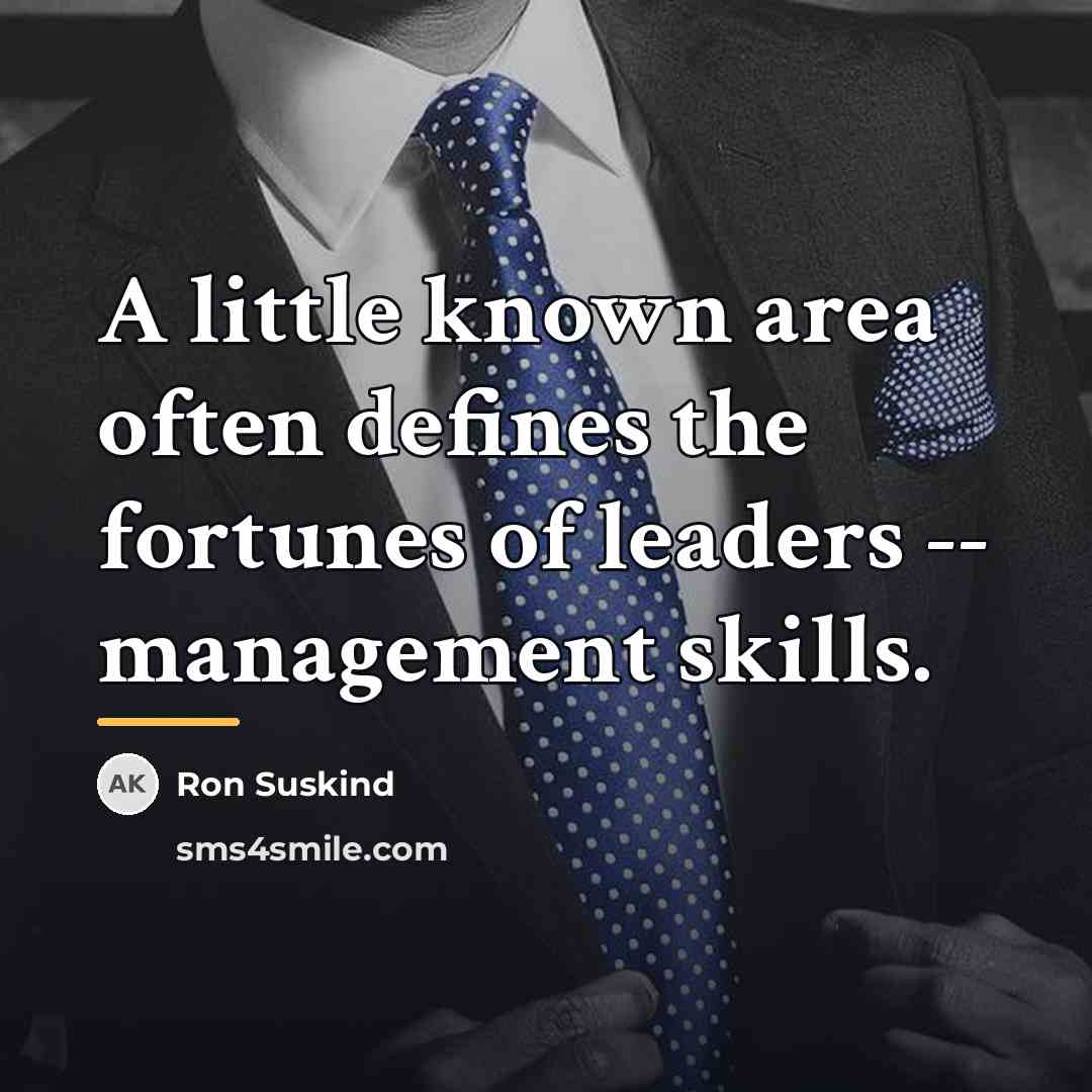 “A little known area often defines the fortunes of leaders…” quote by Ron Suskind