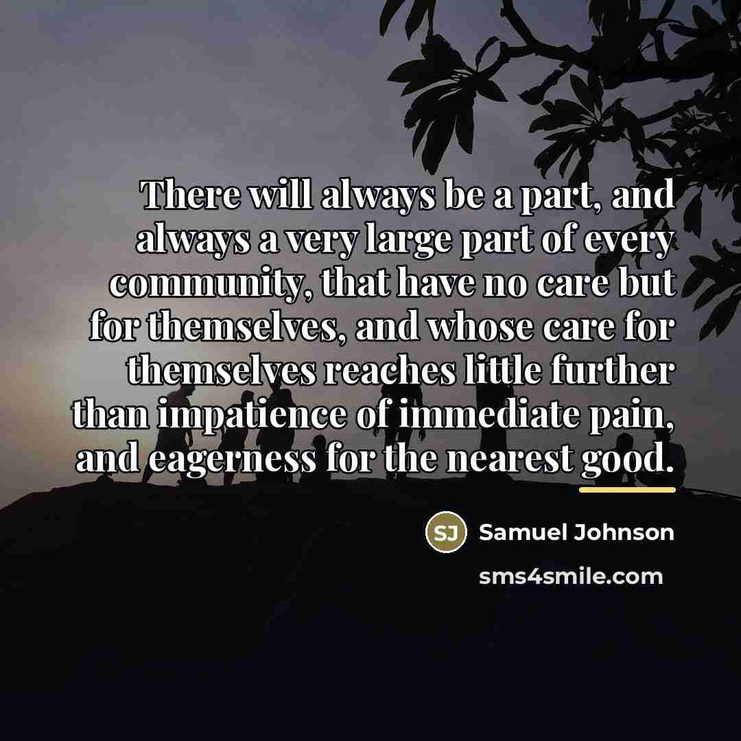 “There will always be a part, and always a very…” quote by Samuel Johnson