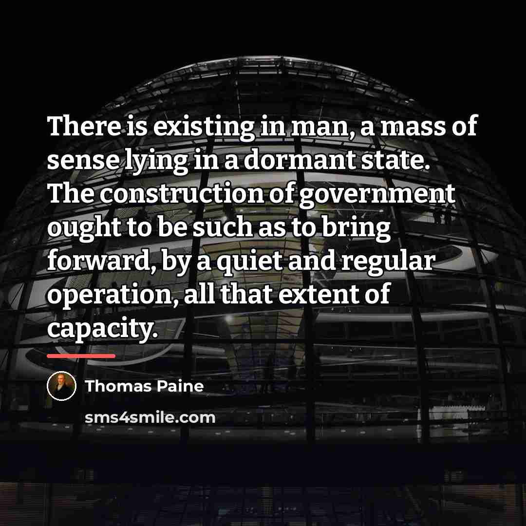 “There is existing in man, a mass of sense lying…” quote by Thomas Paine
