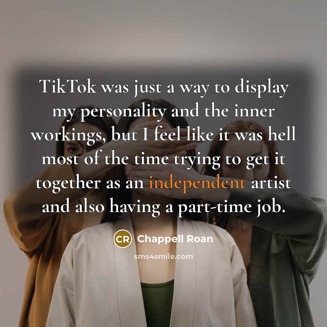 “TikTok was just a way to display my personality and…” quote by Chappell Roan