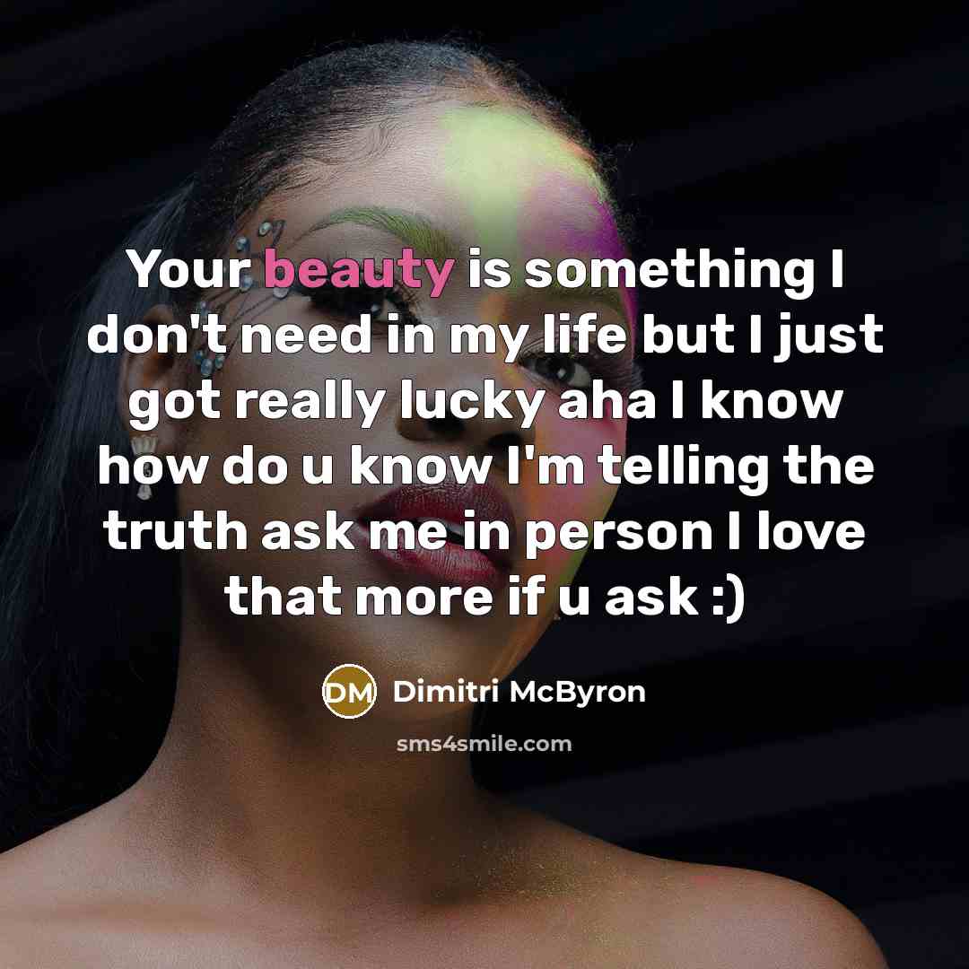 “Your beauty is something I don't need in my life…” quote by Dimitri McByron