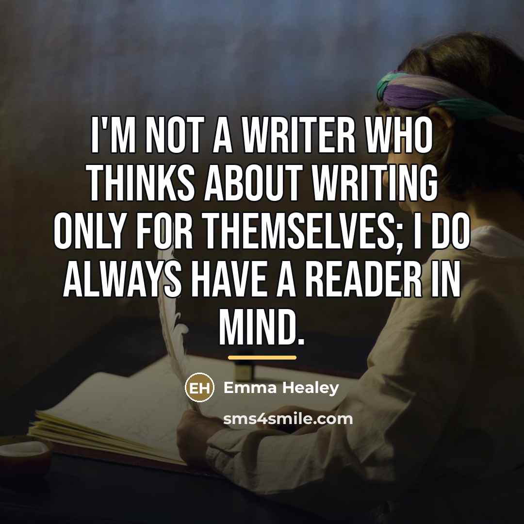 “I'm not a writer who thinks about writing only for…” quote by Emma Healey