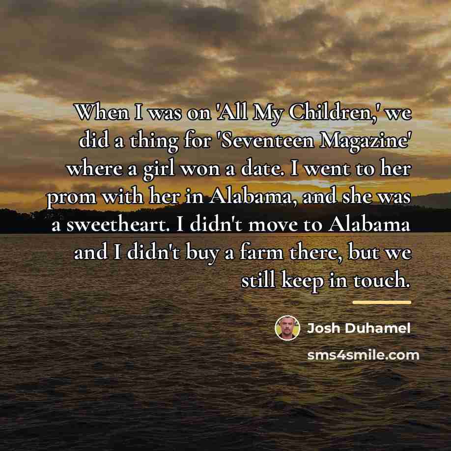 “When I was on 'All My Children,' we did a…” quote by Josh Duhamel