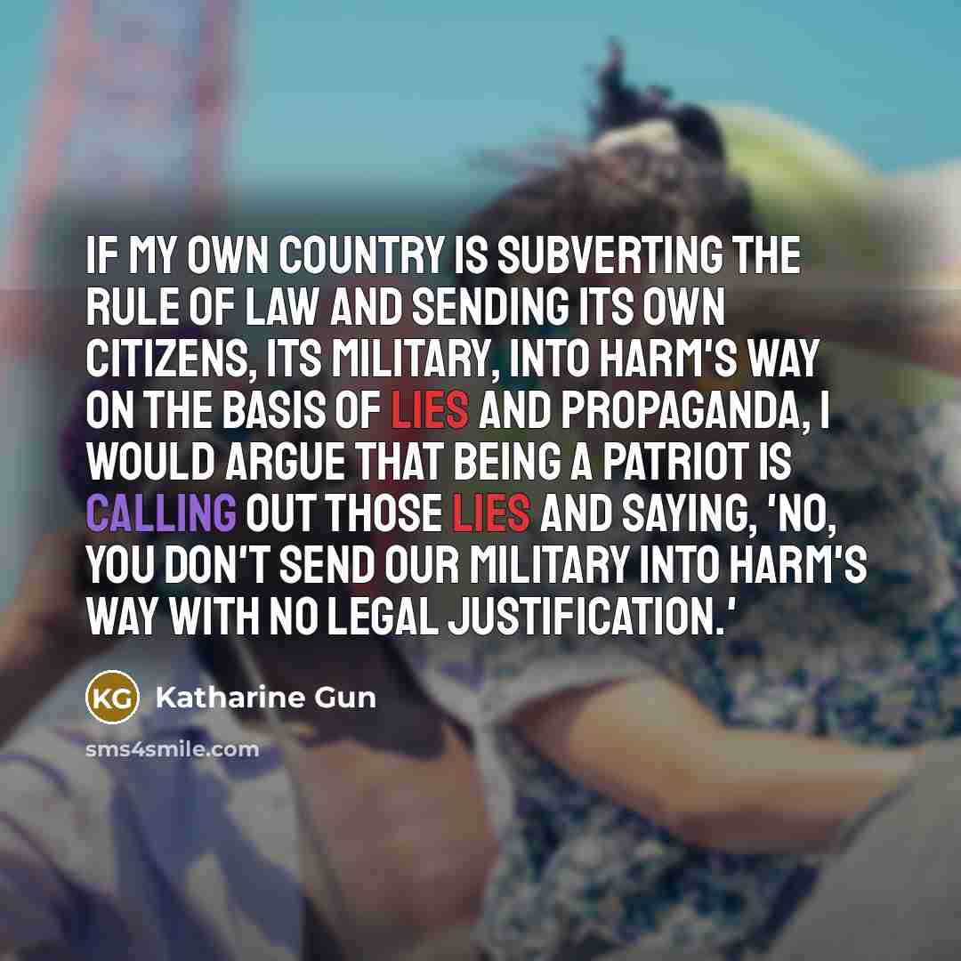 “If my own country is subverting the rule of law…” quote by Katharine Gun