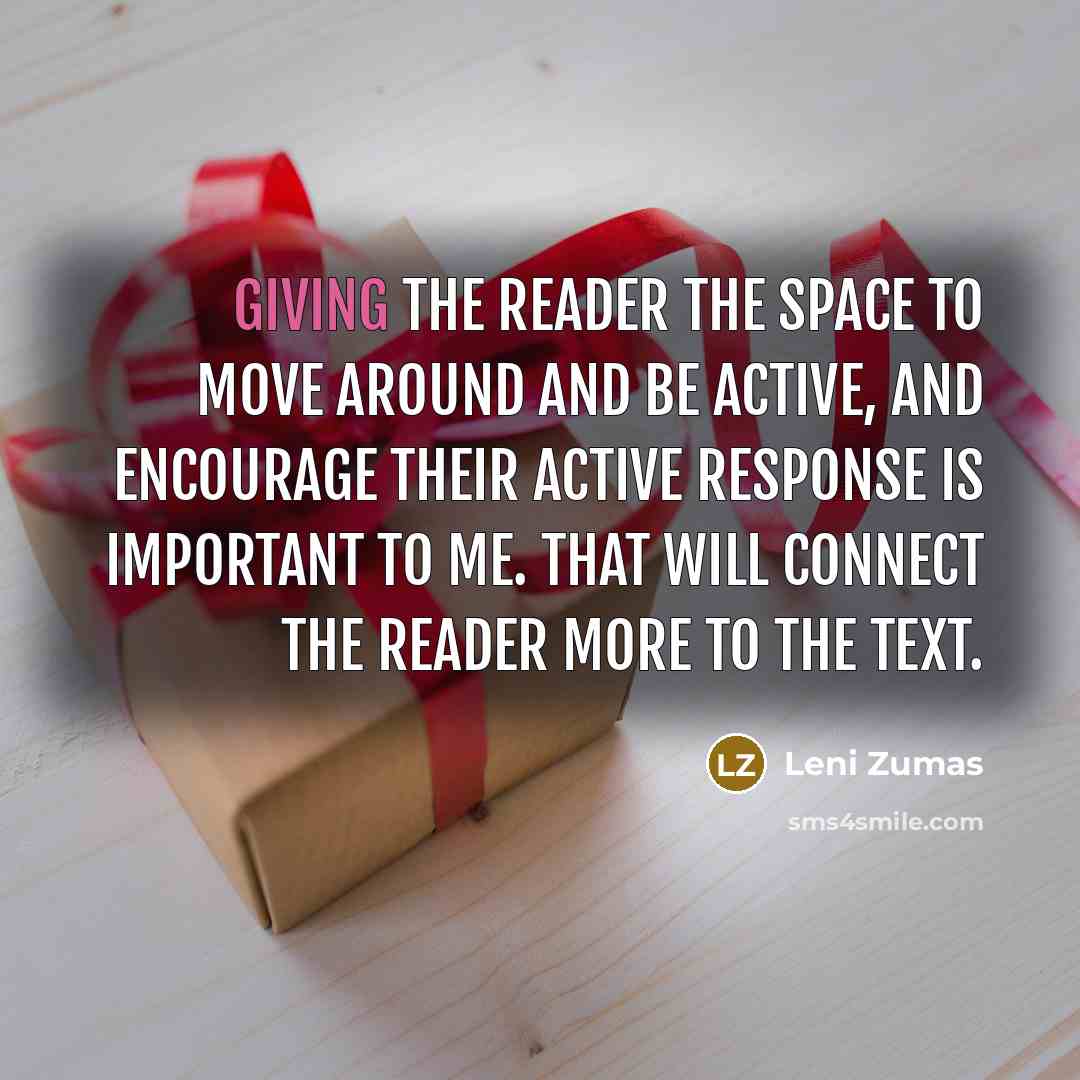 “Giving the reader the space to move around and be…” quote by Leni Zumas