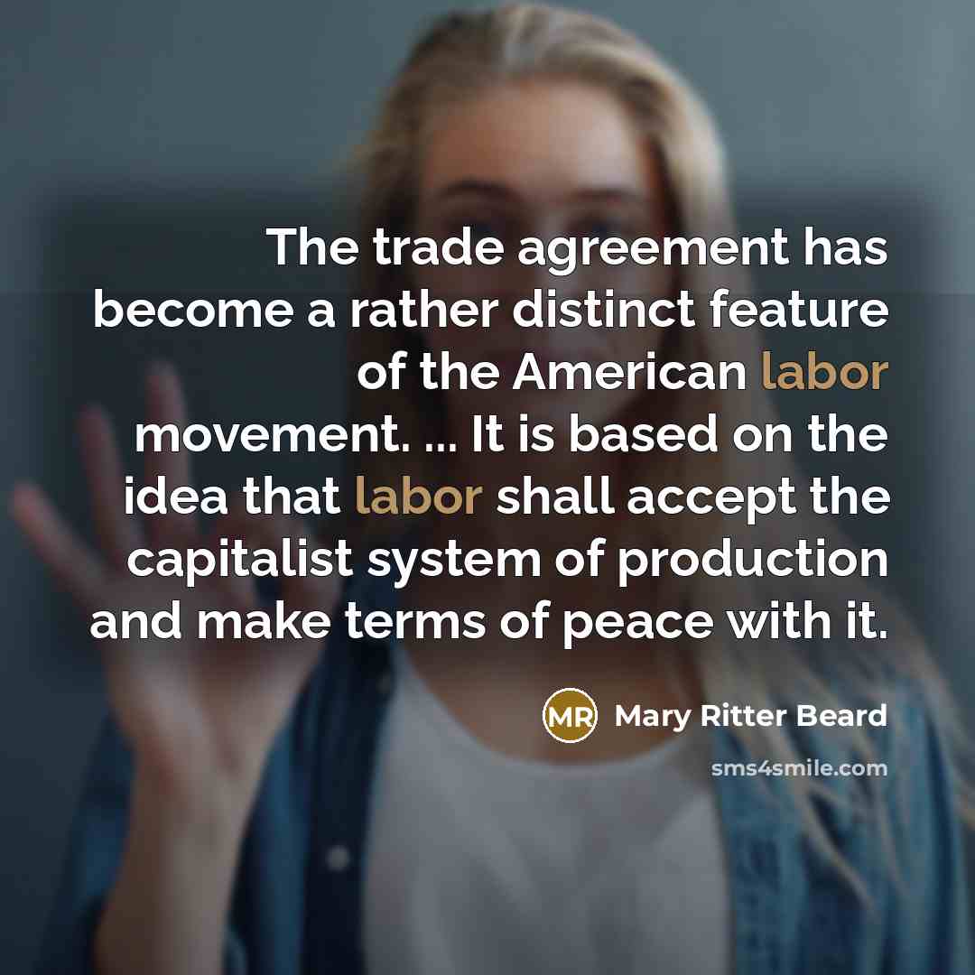 “The trade agreement has become a rather distinct feature of…” quote by Mary Ritter Beard