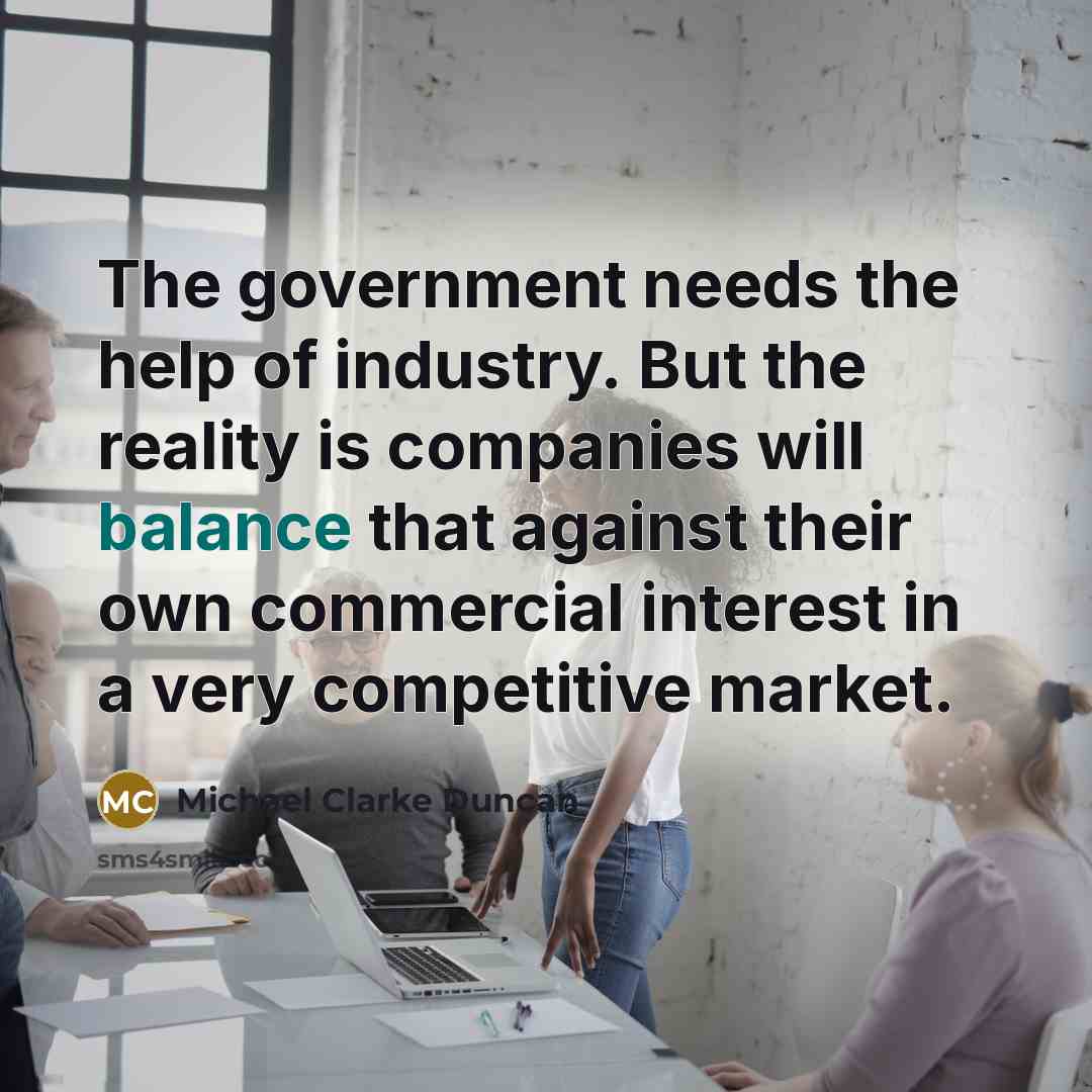 “The government needs the help of industry. But the reality…” quote by Michael Clarke Duncan