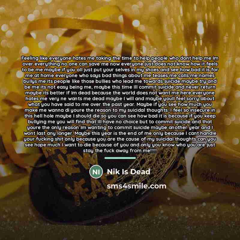 “Feeling like everyone hates me taking the time to help…” quote by Nik Is Dead