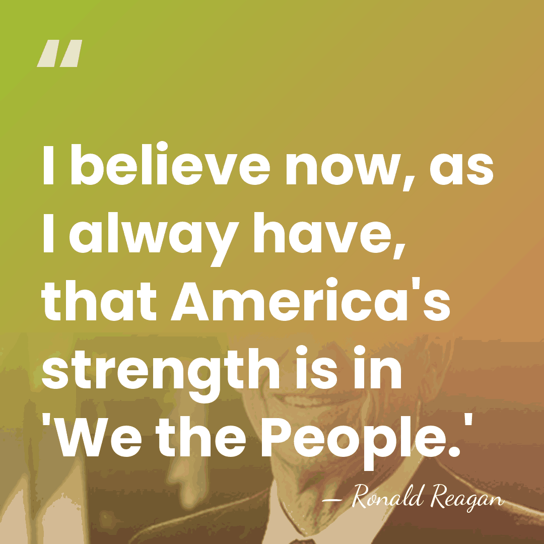 I believe now, as I alway have, that America's strength is in&hellip; - Ronald Reagan