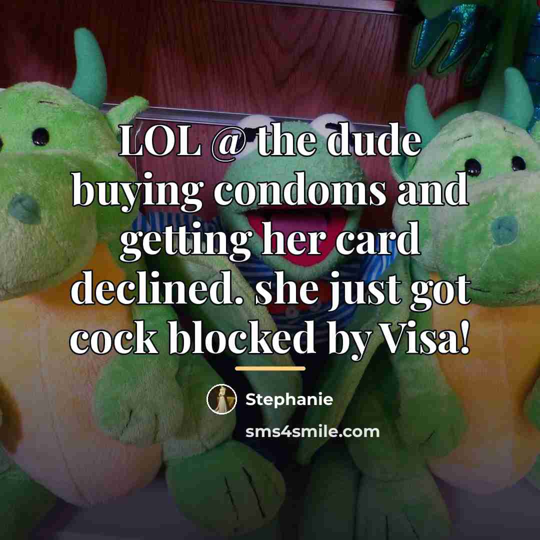“LOL @ the dude buying condoms and getting her card…” quote by Stephanie