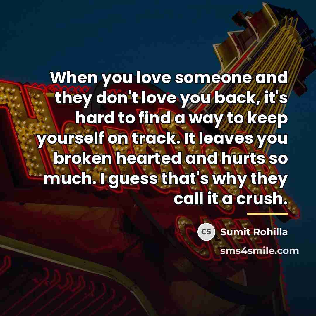 “When you love someone and they don't love you back,…” quote by Sumit Rohilla