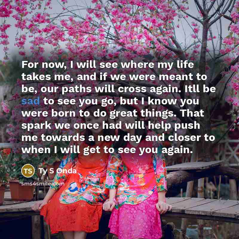 “For now, I will see where my life takes me,…” quote by Ty S Onda