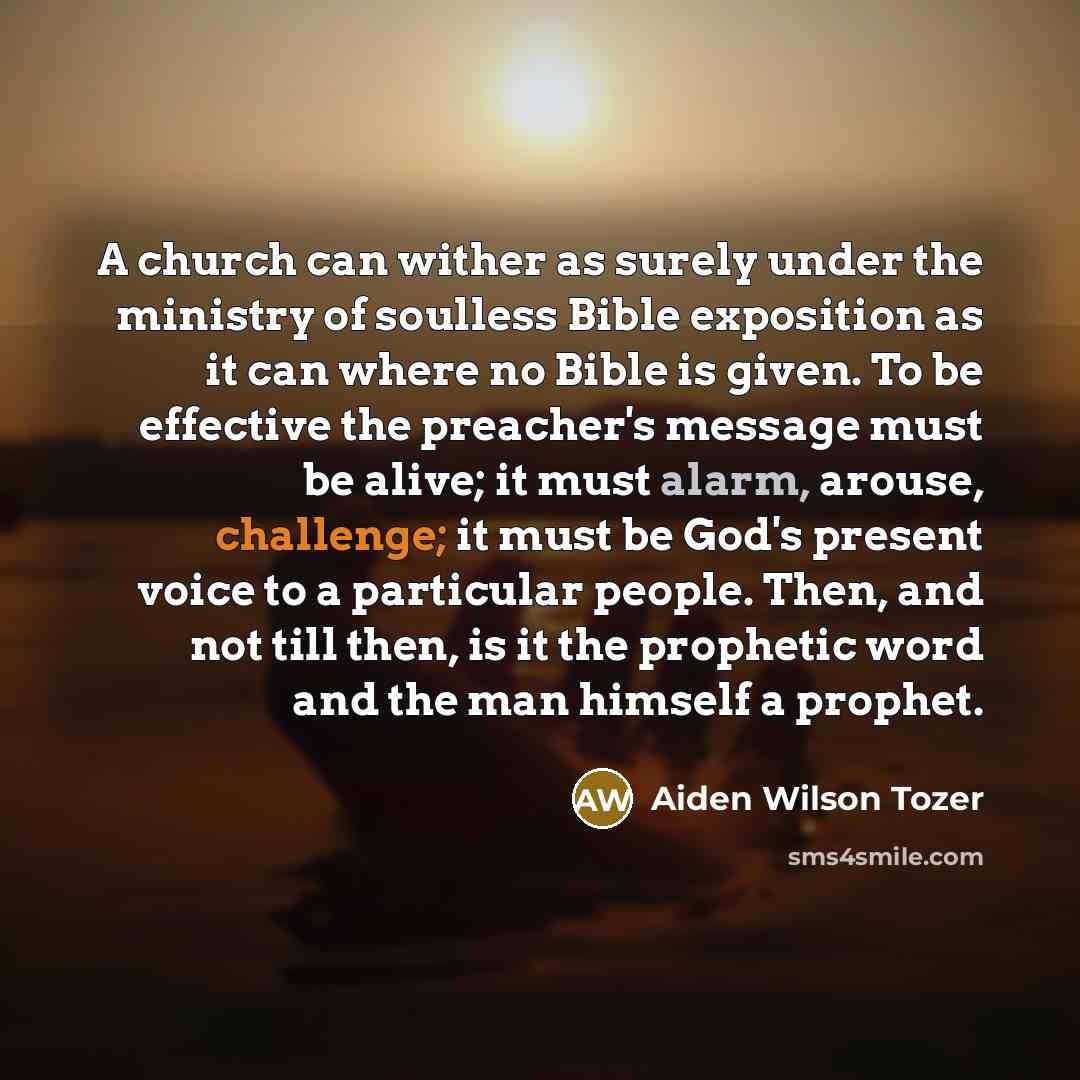 “A church can wither as surely under the ministry of…” quote by Aiden Wilson Tozer