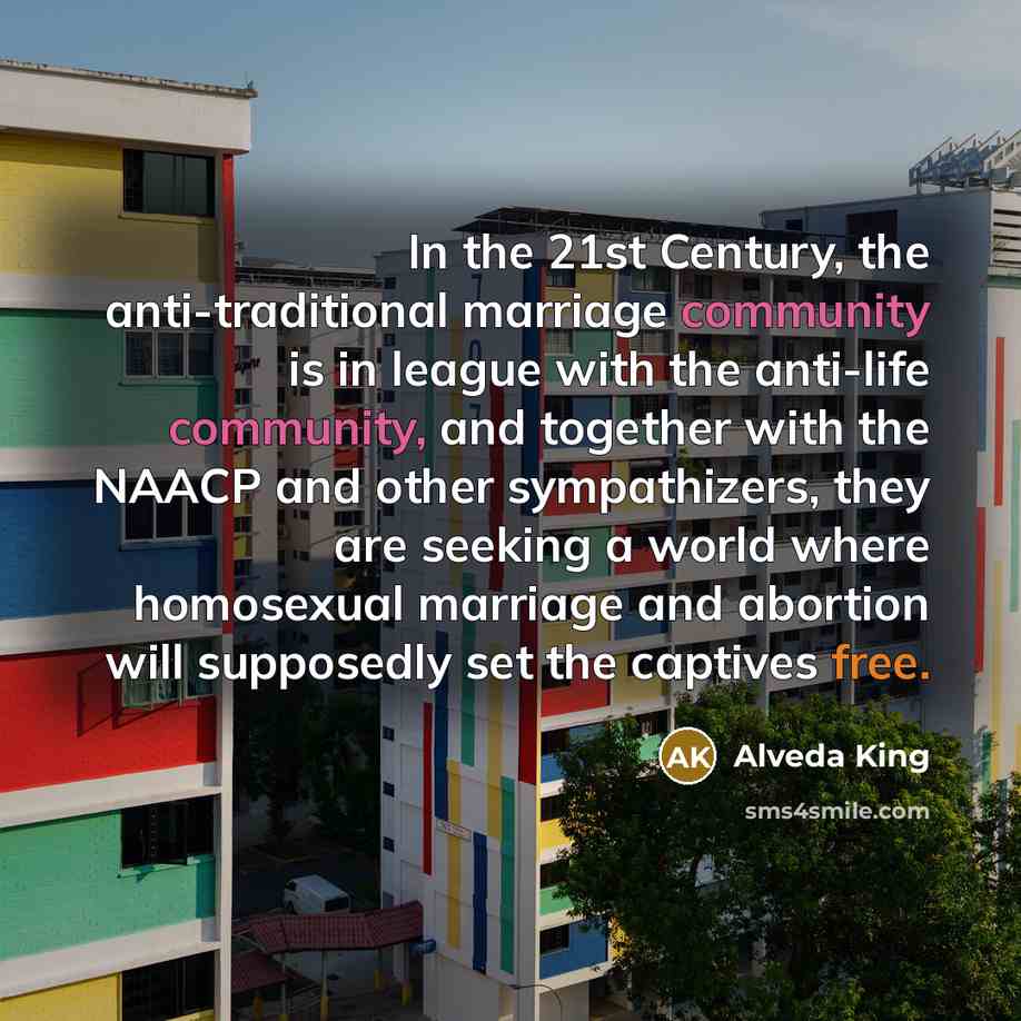 “In the 21st Century, the anti-traditional marriage community is in…” quote by Alveda King