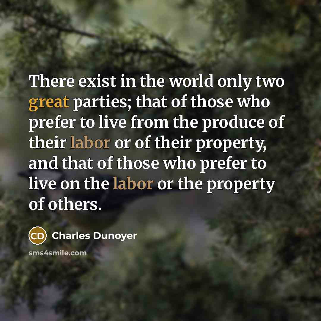 “There exist in the world only two great parties; that…” quote by Charles Dunoyer