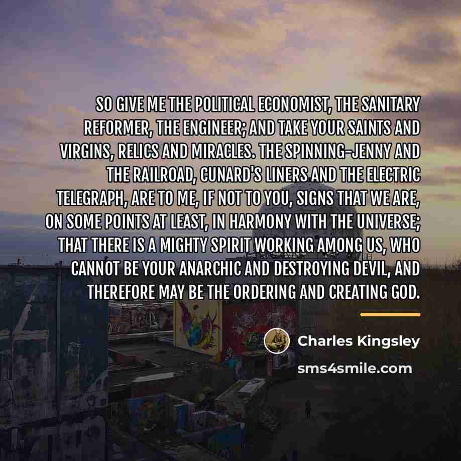 “So give me the political economist, the sanitary reformer, the…” quote by Charles Kingsley