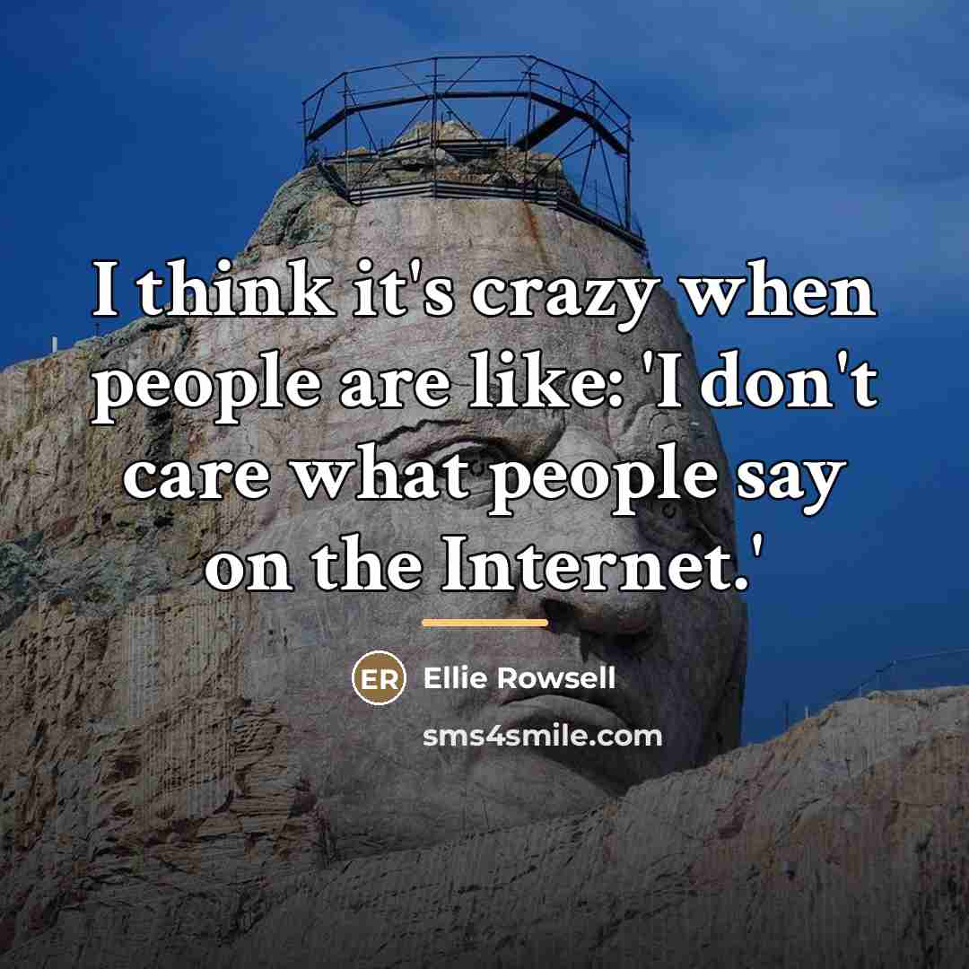 “I think it's crazy when people are like: 'I don't…” quote by Ellie Rowsell