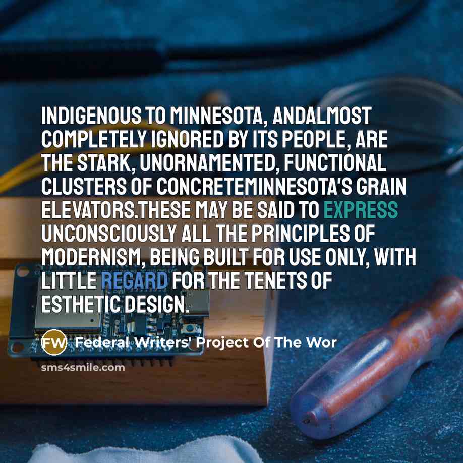 “Indigenous to Minnesota, andalmost completely ignored by its people, are…” quote by Federal Writers' Project Of The Wor