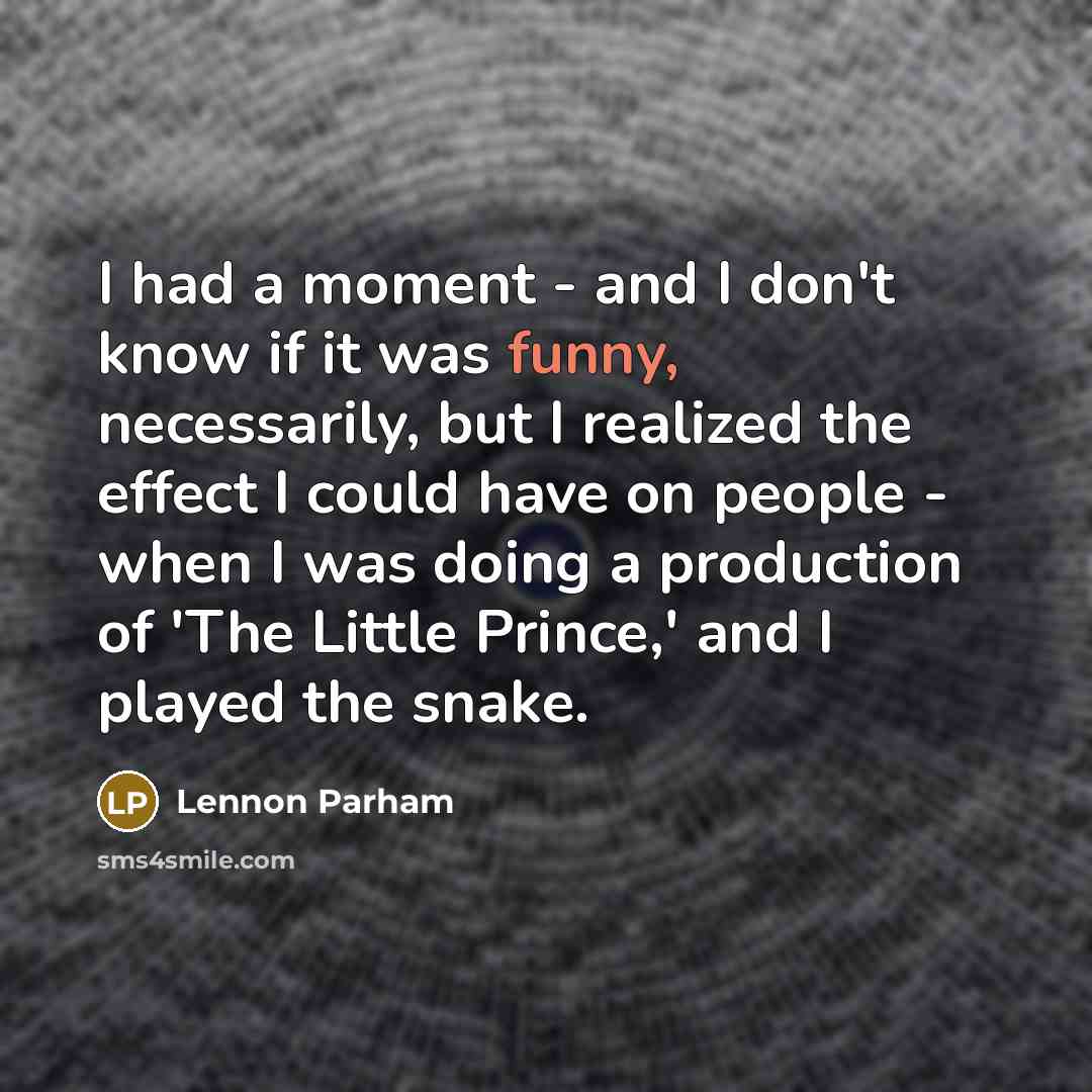 “I had a moment - and I don't know if…” quote by Lennon Parham