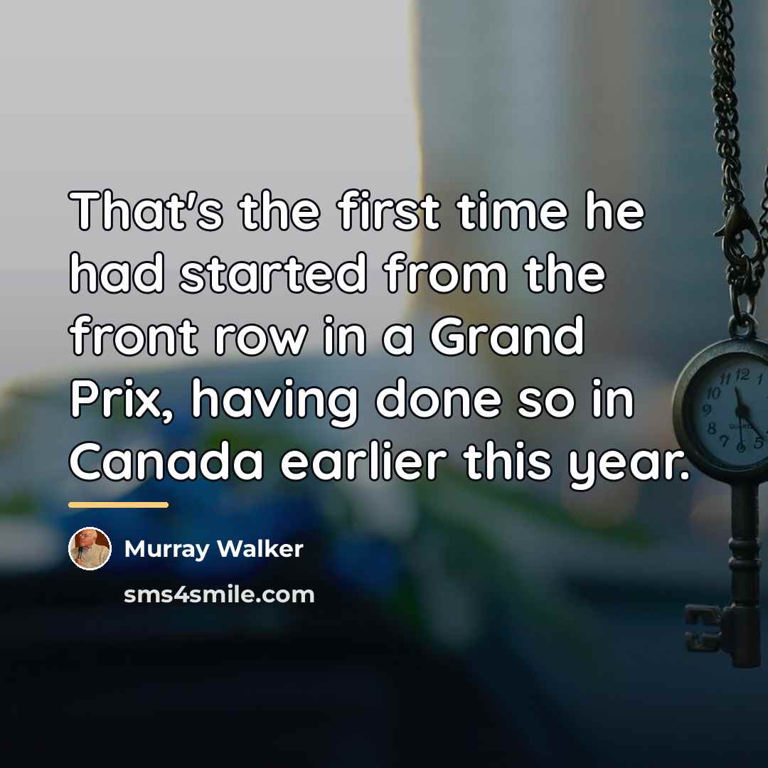 “That's the first time he had started from the front…” quote by Murray Walker