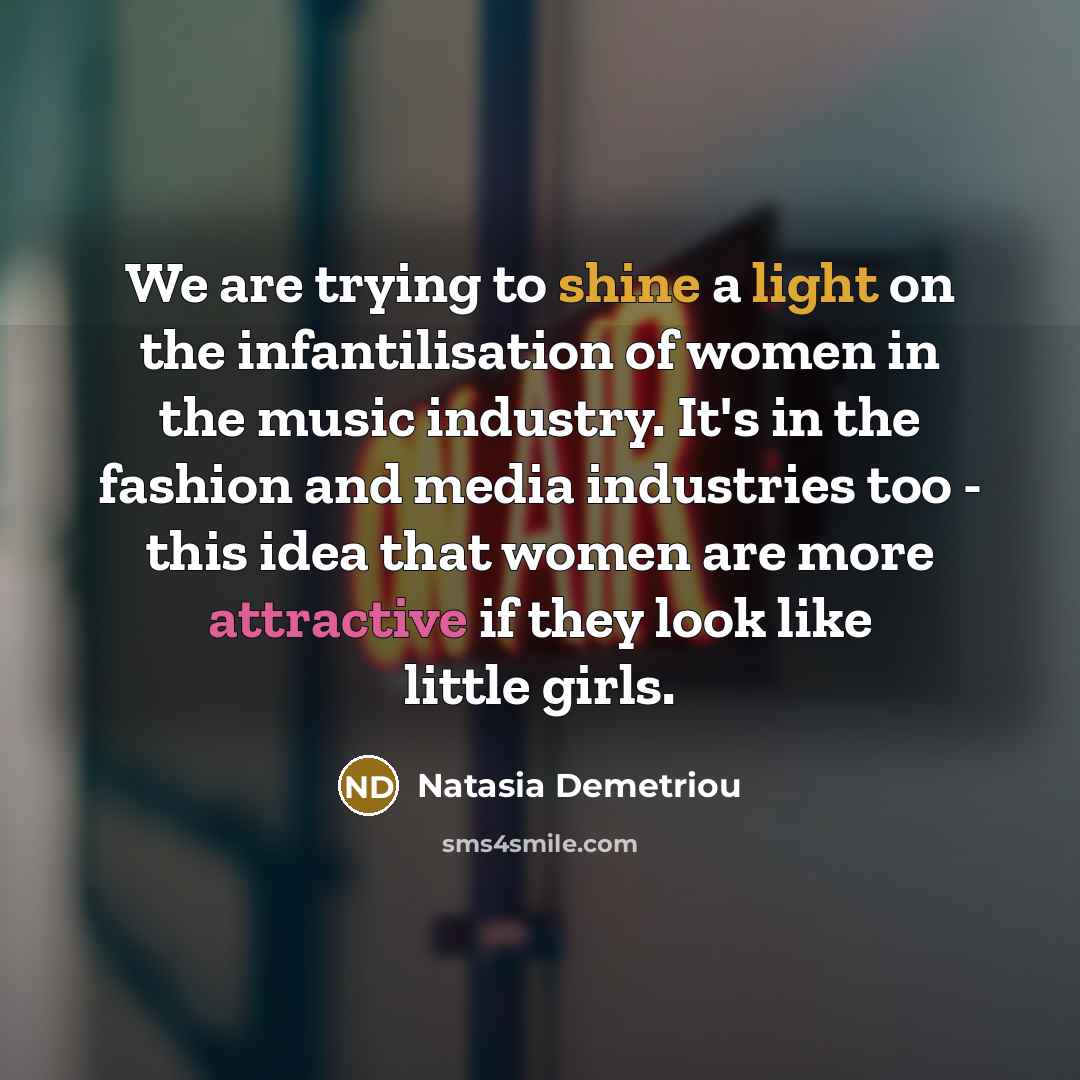 “We are trying to shine a light on the infantilisation…” quote by Natasia Demetriou