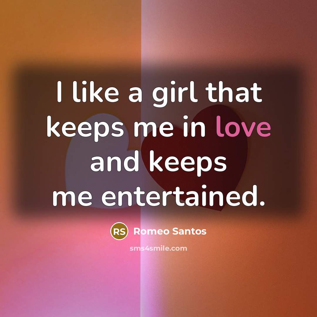 “I like a girl that keeps me in love and…” quote by Romeo Santos