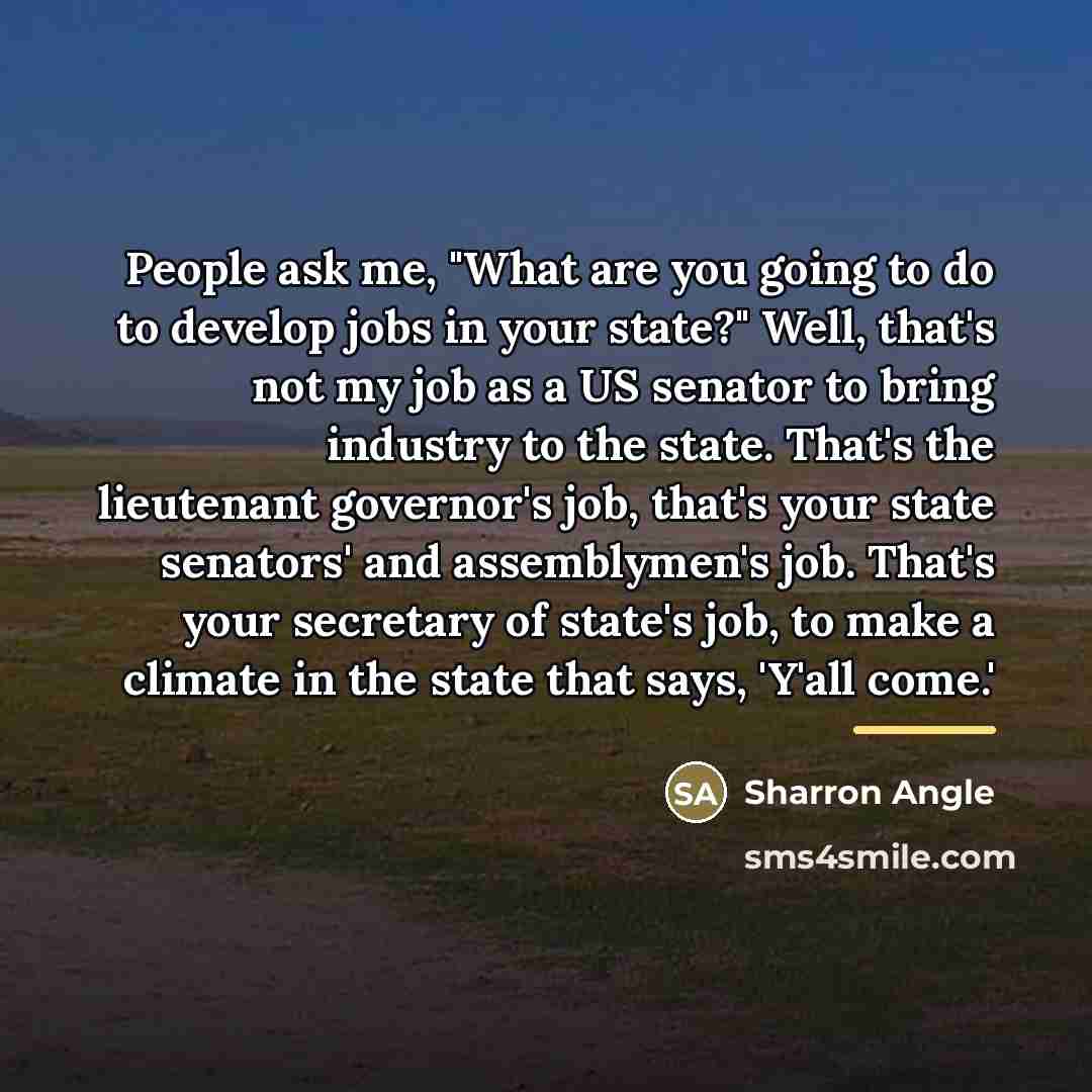 “People ask me, "What are you going to do to…” quote by Sharron Angle