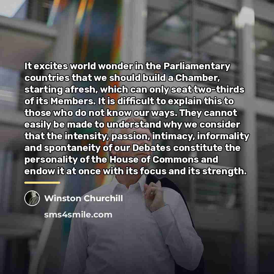 “It excites world wonder in the Parliamentary countries that we…” quote by Winston Churchill