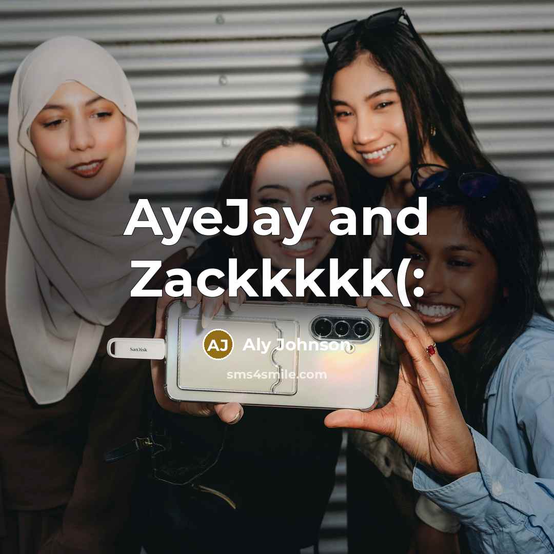 “AyeJay and Zackkkkk(:…” quote by Aly Johnson