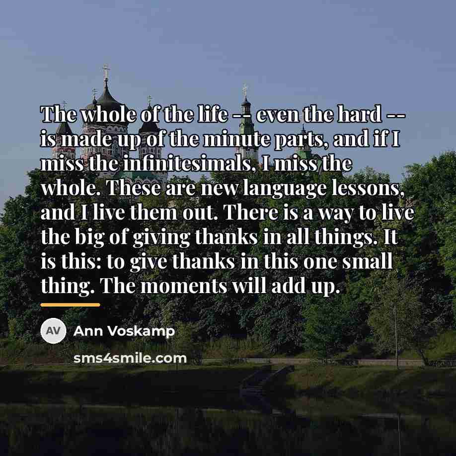 “The whole of the life -- even the hard --…” quote by Ann Voskamp