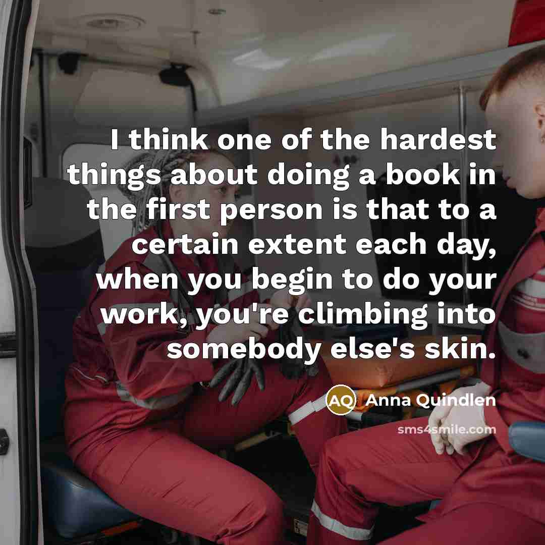 “I think one of the hardest things about doing a…” quote by Anna Quindlen